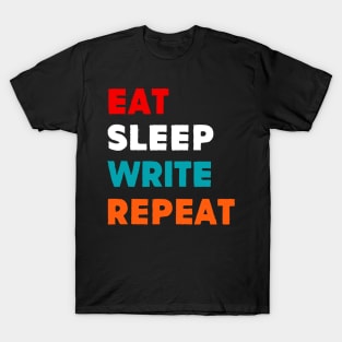 Eat Sleep Write Repeat T-Shirt